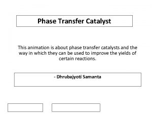 Phase Transfer Catalyst This animation is about phase