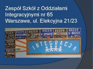 Zesp Szk z Oddziaami Integracyjnymi nr 65 Warszawa