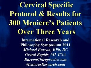 Cervical Specific Protocol Results for 300 Menieres Patients