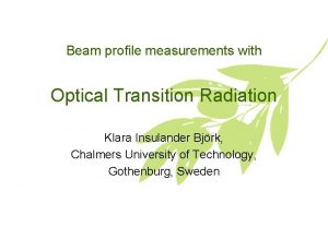 Beam profile measurements with Optical Transition Radiation Klara