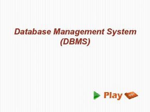 Database Management System DBMS What is DBMS Database