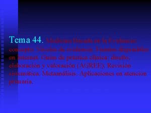 Tema 44 Medicina Basada en la Evidencia concepto