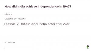 How did India achieve independence in 1947 History