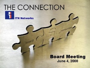 ITN Networks Board Meeting June 4 2008 Financials