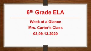 th 6 Grade ELA Week at a Glance