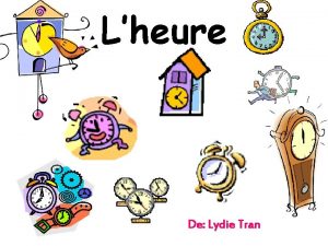 Lheure De Lydie Tran 1 Quelle heure estil