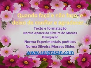 Texto e formatao Norma Aparecida Silveira de Moraes