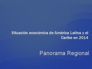 Situacin econmica de Amrica Latina y el Caribe