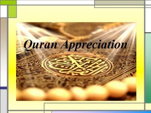 Quran Appreciation Lesson 7 LO To understand verses