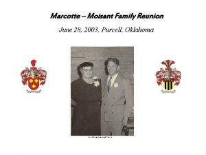 Marcotte Moisant Family Reunion June 28 2003 Purcell