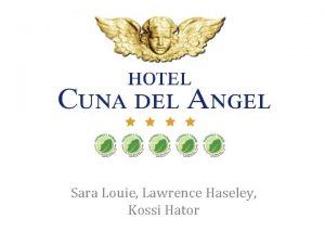CST Cuna Del Angel Sara Louie Lawrence Haseley