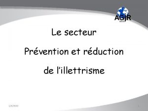 Le secteur Prvention et rduction de lillettrisme 182022