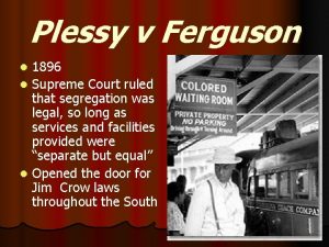 Plessy v Ferguson 1896 l Supreme Court ruled