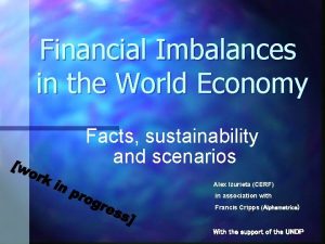 Financial Imbalances in the World Economy Facts sustainability