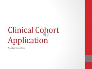 Clinical Cohort Application Help Applying to the Clinical