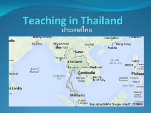 Teaching in Thailand QUICK FACTS Language Thai Population