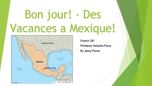 Bon jour Des Vacances a Mexique French 201