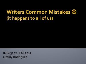 Writers Common Mistakes it happens to all of