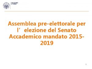 Assemblea preelettorale per lelezione del Senato Accademico mandato