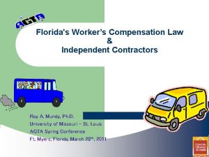 Floridas Workers Compensation Law Independent Contractors Ray A