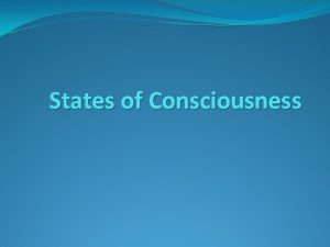 States of Consciousness Cognitive Neuroscience Cognitive Neuroscience An