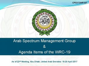 CPG17INFO 27 Arab Spectrum Management Group Agenda Items