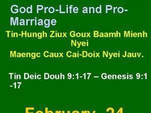 God ProLife and Pro Marriage TinHungh Ziux Goux
