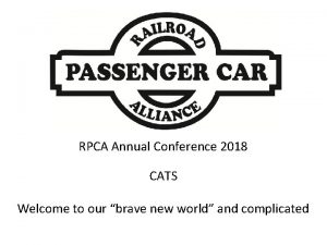 RPCA Annual Conference 2018 CATS Welcome to our