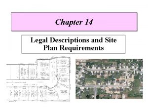 Chapter 14 Legal Descriptions and Site Plan Requirements