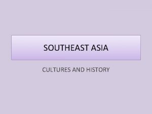 SOUTHEAST ASIA CULTURES AND HISTORY KEY TERMS KHMER