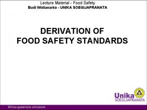Lecture Material Food Safety Budi Widianarko UNIKA SOEGIJAPRANATA