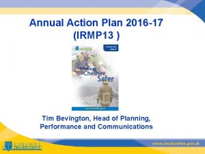 Annual Action Plan 2016 17 IRMP 13 Tim