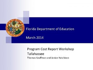 Florida Department of Education March 2014 Program Cost