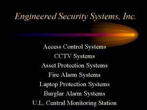 Engineered Security Systems Inc Access Control Systems CCTV