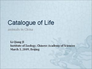 Catalogue of Life animals in China LiQiang JI