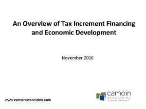 An Overview of Tax Increment Financing and Economic