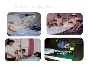 Holistic Nursing Care Karakteristik Perawat Paliatif Mampu berkomunikasi