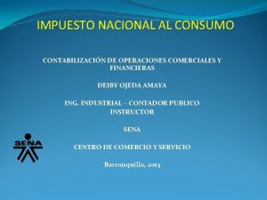 IMPUESTO NACIONAL AL CONSUMO CONTABILIZACIN DE OPERACIONES COMERCIALES