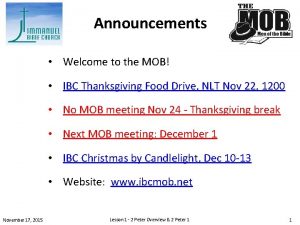 Announcements Welcome to the MOB IBC Thanksgiving Food