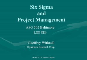 Six Sigma and Project Management ASQ 502 Baltimore