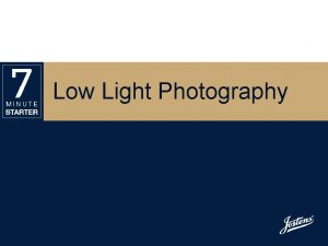 Low Light Photography STEP 1 LEARN Shooting photos