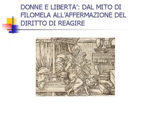 DONNE E LIBERTA DAL MITO DI FILOMELA ALLAFFERMAZIONE