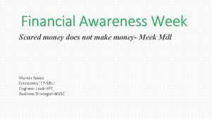 Financial Awareness Week Scared money does not make
