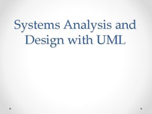 Systems Analysis and Design with UML Learning Design