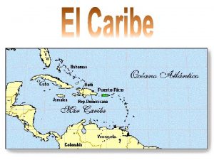 Qu es El Caribe esta entre las costas