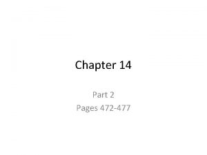 Chapter 14 Part 2 Pages 472 477 Terms