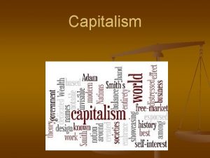 Capitalism Economics n Role of Economic Systems n