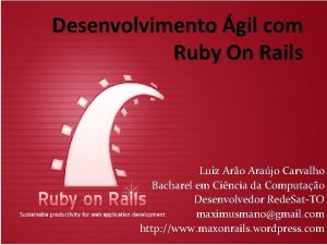 Desenvolvimento gil com Ruby On Rails Luiz Aro