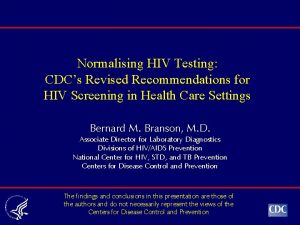 Normalising HIV Testing CDCs Revised Recommendations for HIV