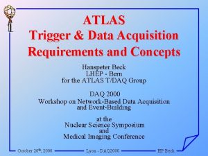 ATLAS Trigger Data Acquisition Requirements and Concepts Hanspeter